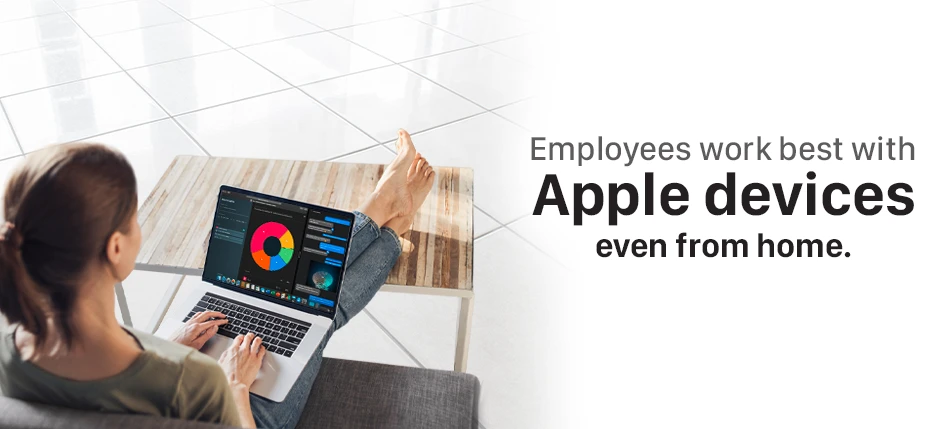 Enhance Remote Working with Apple & Team Computers
