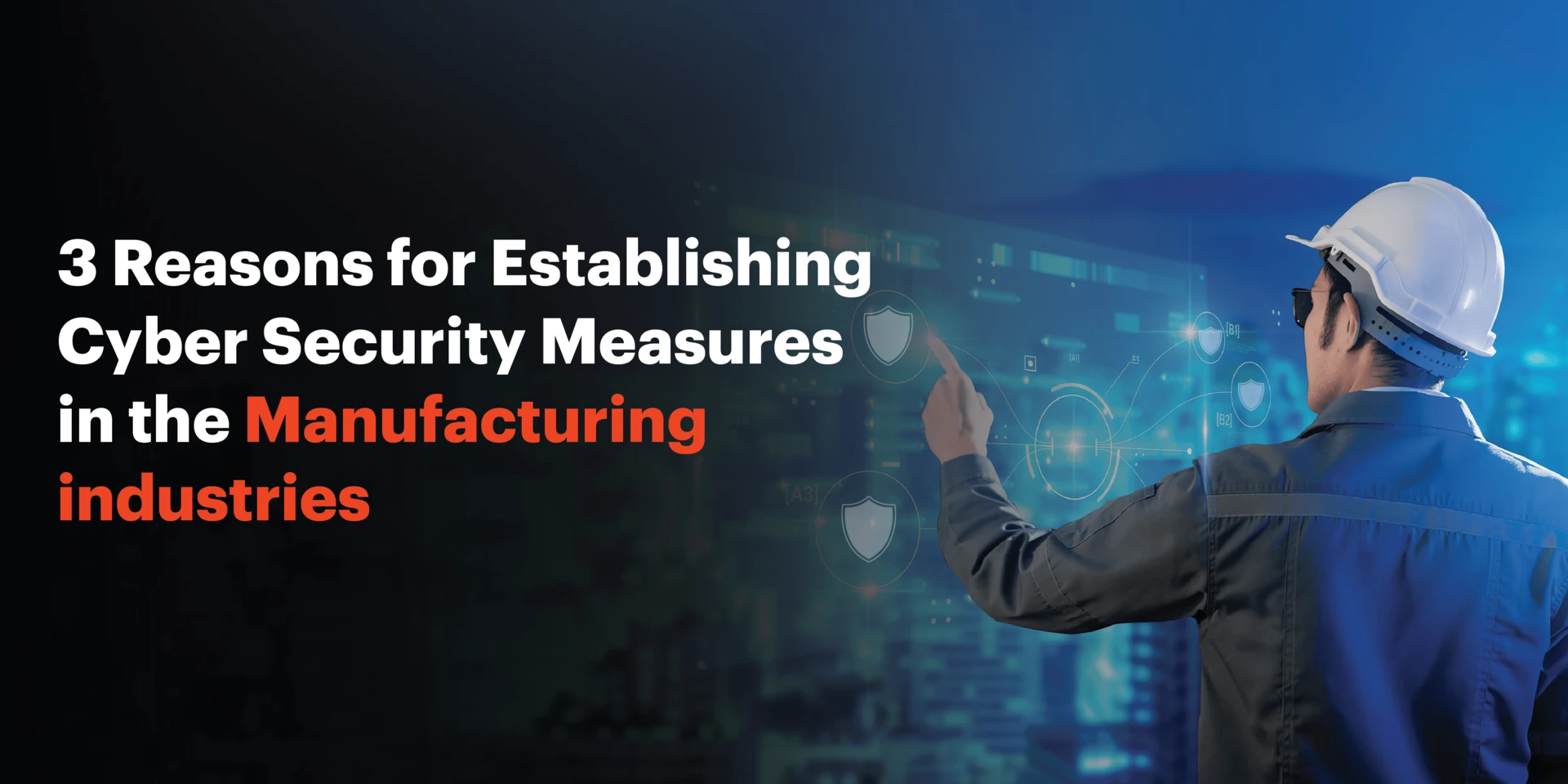 3 Reasons for Establishing Cyber Security Measures