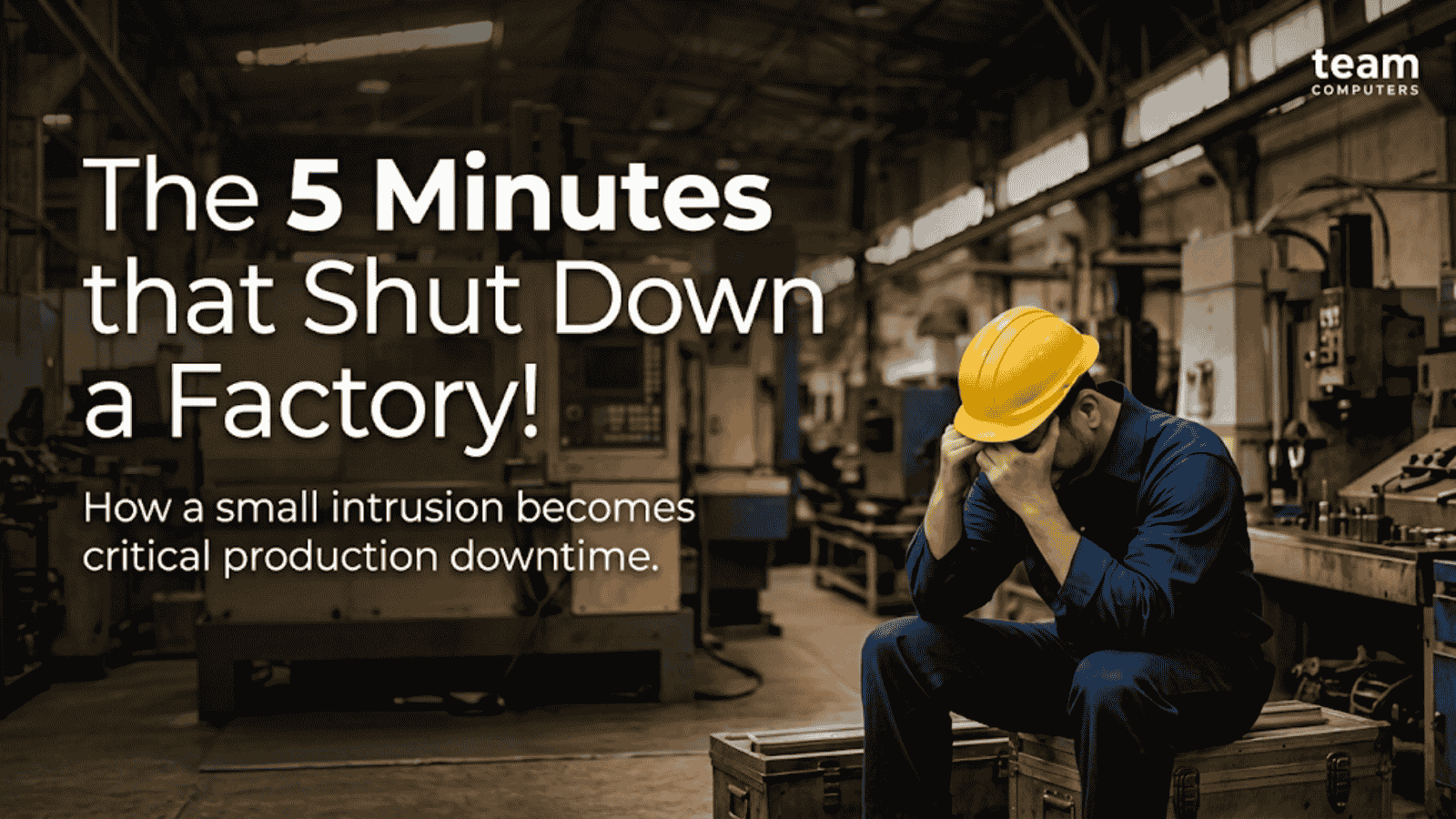 The 5 Minutes That Shut Down a Factory