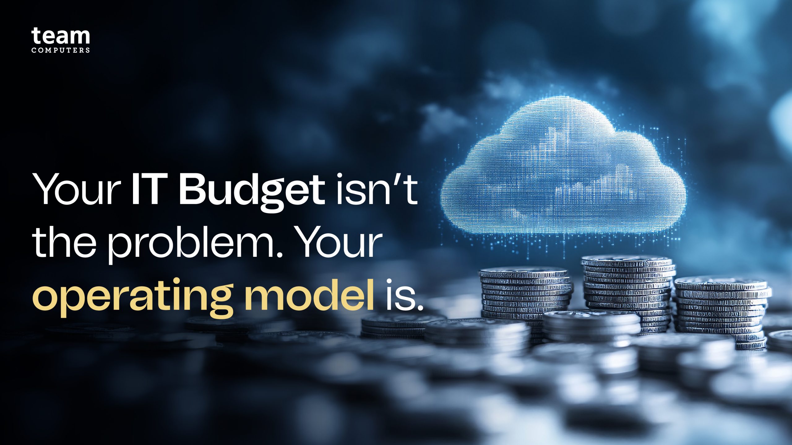 Your IT Budget Isn’t the Problem. Your Operating Model Is.