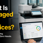 What Is Managed Print Services? A Guide for IT Leaders